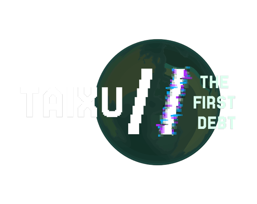 TAIXU // THE FIRST DEBT